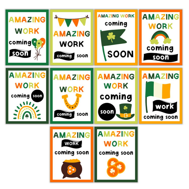 Amazing Work Coming Soon Posters - St. Patrick's Day