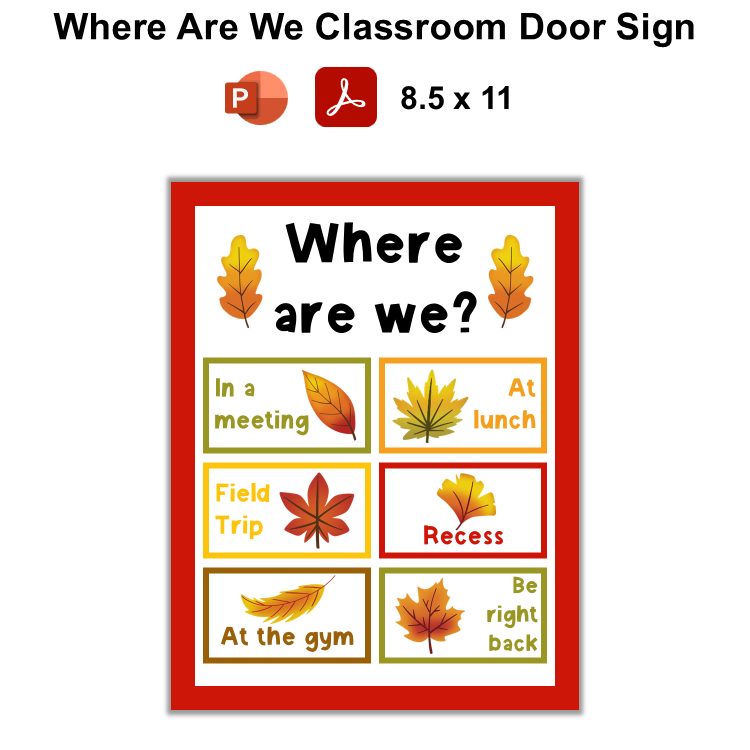 Where Are We Classroom Door Sign - Autumn Leaves | Editable