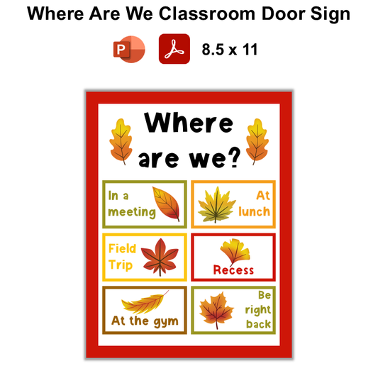 Where Are We Classroom Door Sign - Autumn Leaves | Editable