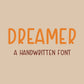 Handwritten Font - DREAMER