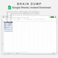 Google Sheets - Brain Dump - Sweet