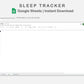 Google Sheets - Sleep Tracker - Sweet
