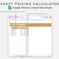 Google Sheets - Craft Pricing Calculator - Boho