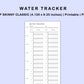 Skinny Classic HP Inserts - Water Tracker